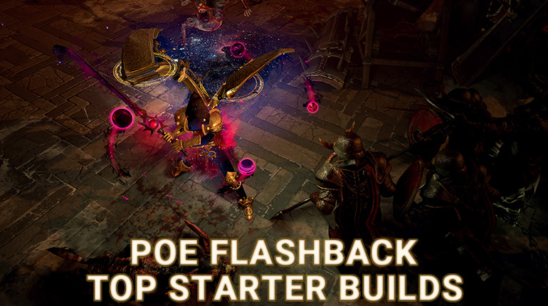 PoE 3.12 Flashback Starter Builds | Fast, Cheap, Endgame